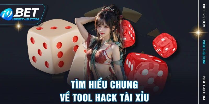 Tìm hiểu chung về tool hack tài xỉu