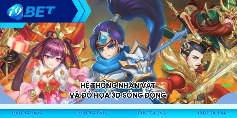 Hệ thống nhân vật và đồ họa 3D sống động